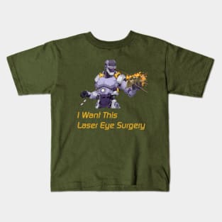 I want this laser eye surgery Kids T-Shirt